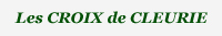 Les Croix ou Calvaires de Cleurie